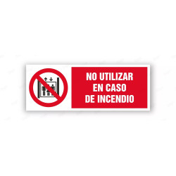 Rótulo Contra Incendios - No utilizar en caso de incendio | Cod. CI- 851, Señales de Incendio