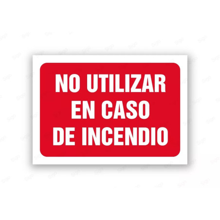 Rótulo Contra Incendios - No utilizar en caso de incendio | Cod. CI- 852, Señales de Incendio