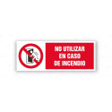 Rótulo Contra Incendios - No utilizar en caso de incendio | Cod. CI- 855, Señales de Incendio