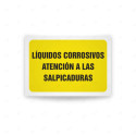 Rótulo de Atención - Liquidos corrosivos atencion a las salpicaduras | Cod. AD - 434, Señales de Atención