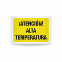 Rótulo de Atención - Atencion alta temperatura | Cod. AD - 533, Señales de Atención
