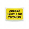 Rótulo de Atención - Atencion liquidos en alta temperatura| Cod. AD - 537, Señales de Atención