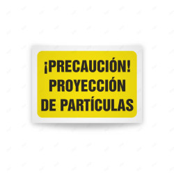 Rótulo de Atención - Precaucion proyeccion de particulas| Cod. AD - 549, Señales de Atención
