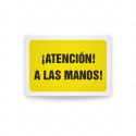 Rótulo de Atención - Atencion a las manos| Cod. AD - 569, Señales de Atención