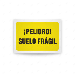 Rótulo de Atención - Peligro suelo fragil | Cod. AD - 589, Señales de Atención