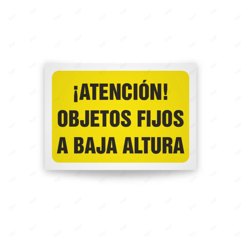 Rótulo de Atención - Atencion objetos fijos a baja altura | Cod. AD - 609, Señales de Atención