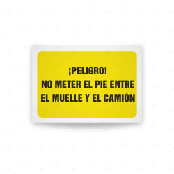 Rótulo de Atención - Peligro no meter el pie entre el muelle y el camion| Cod. AD - 661, Señales de Atención