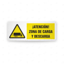 Rótulo de Atención - Atencion zona de carga y descarga| Cod. AD - 664, Señales de Atención