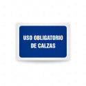 Rótulo de Obligación - Uso obligatorio de calzas| Cod. OB-497, Señales de Obligación