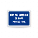 Rótulo de Obligación - Uso obligatorio de ropa protectora  | Cod. OB-517, Señales de Obligación