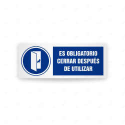 Rótulo de Obligación -  Es obligatorio cerrar despues de utilizar | Cod. OB-556, Señales de Obligación