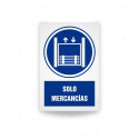 Rótulo de Obligación - Solo mercancias  | Cod. OB-571, Señales de Obligación