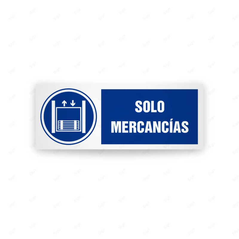 Rótulo de Obligación - Solo mercancias| Cod. OB-572, Señales de Obligación