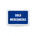 Rótulo de Obligación - Solo mercancias| Cod. OB-573, Señales de Obligación