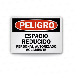 Rótulo de Peligro - Espacio reducido personal autorizado solamente | Cod. PEL - 68, Rótulos de Peligro
