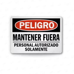 Rótulo de Peligro - Mantener Fuera Personal Autorizado | Cod. PEL - 101, Rótulos de Peligro