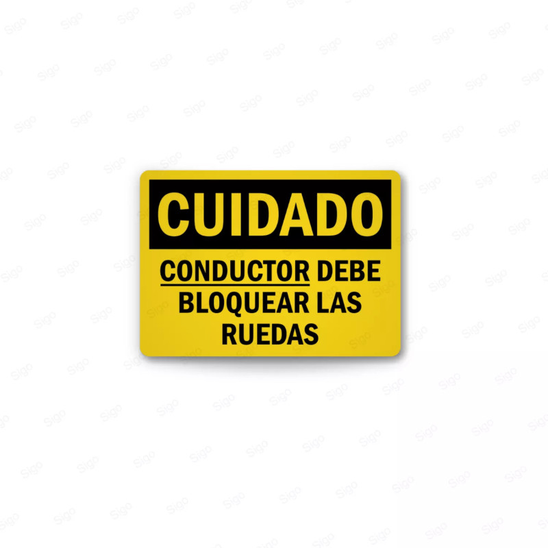 Rótulo de Cuidado - Conductor Debe Bloquear las Ruedas | Cod. CUI-23, Rótulos de Cuidado