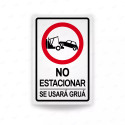 Rótulo Vial Reglamentario - No Estacionar "Se usará Gruá" | Cod. SR-94