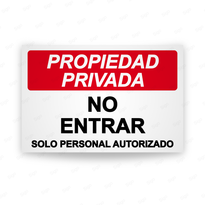 ‣ Rótulo Propiedad Privada - No Entrar Solo Personal Autorizado | SIGO