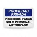 ‣ Rótulo Propiedad Privada - Prohibido Pasar Solo Personal A... | SIGO