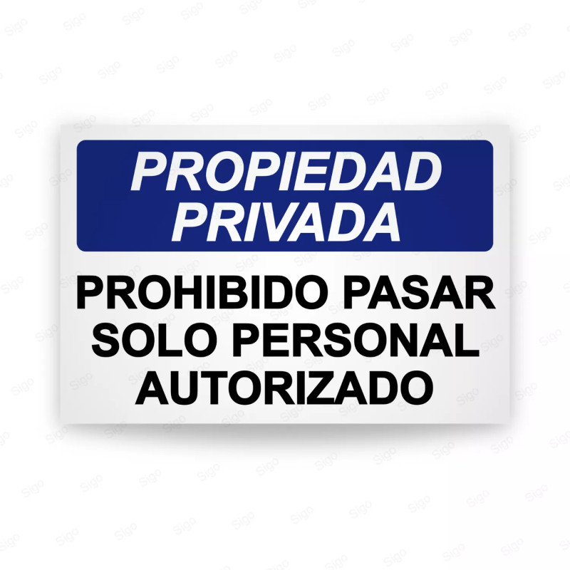 ‣ Rótulo Propiedad Privada - Prohibido Pasar Solo Personal A... | SIGO
