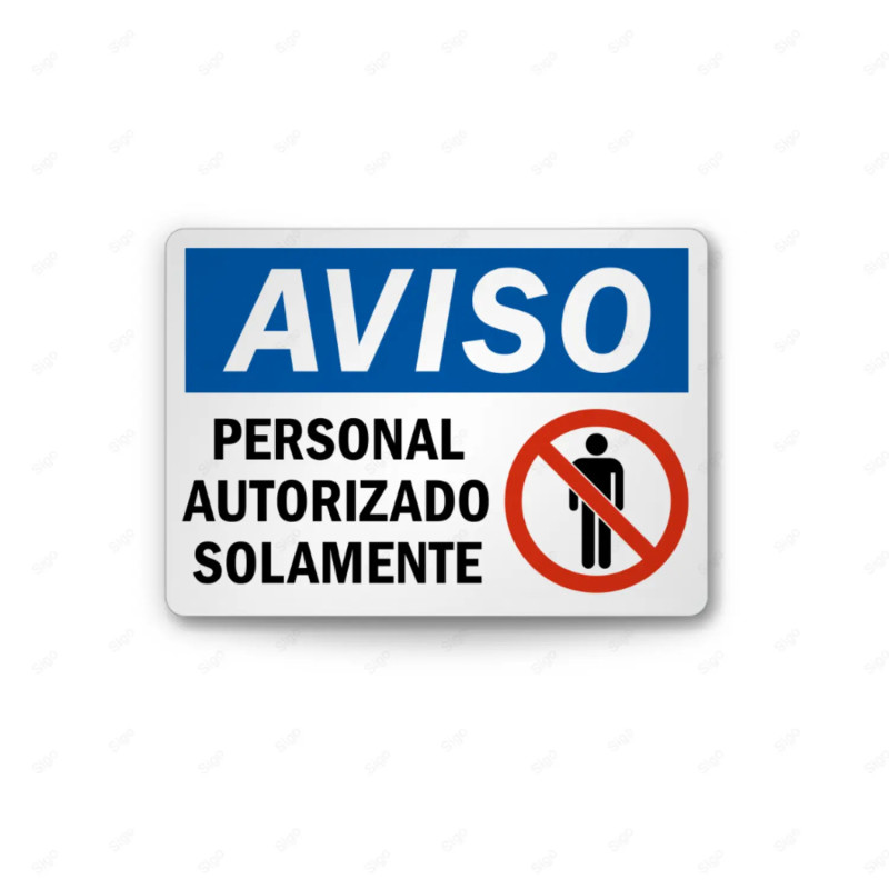 ‣ Rótulo de Aviso - Solo Personal Autorizado | SIGO