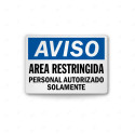 ‣ Rótulo de Aviso - Area Restringida Solo Personal Autorizado | SIGO