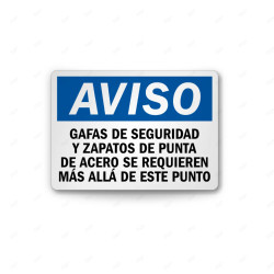 Rótulo de Aviso - Gafas de seguridad y zapatos de punta de acero se requieren mas allá de este punto | Cod. AVI-29, Rótulos de A