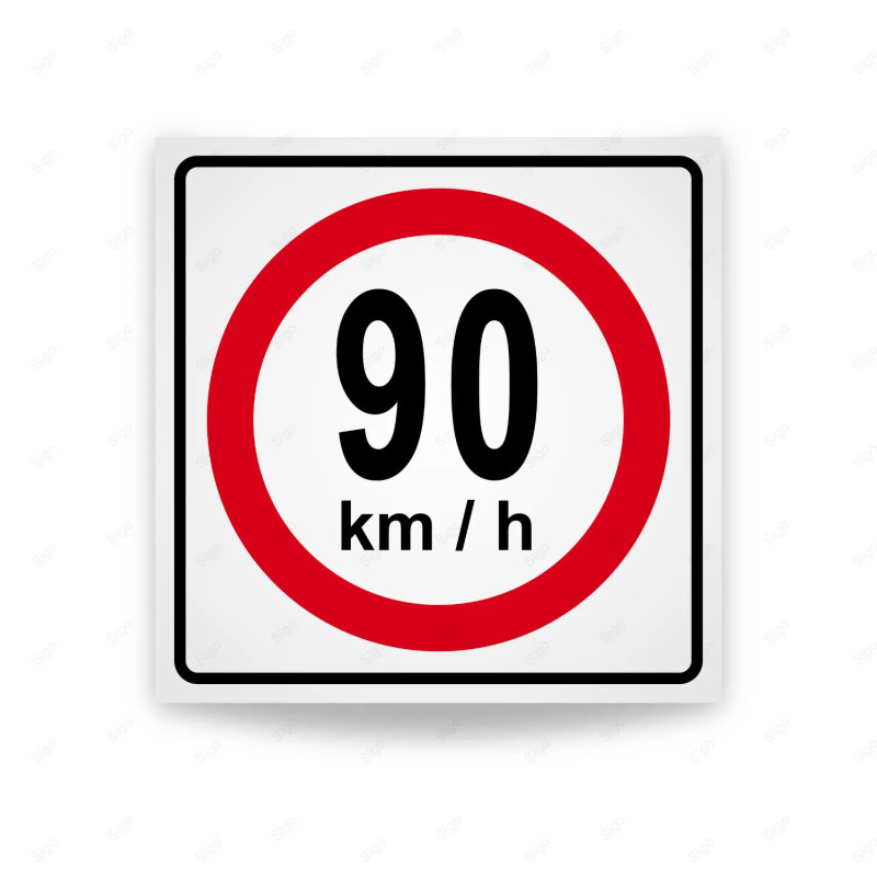 ‣ Rótulo Vial Reglamentario - Velocidad Máxima 90 Km/h | SIGO