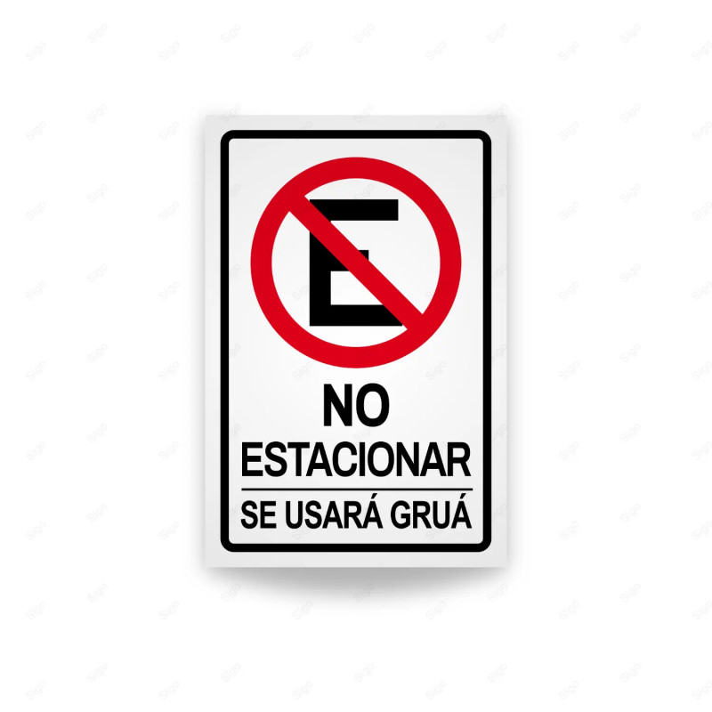 Rótulo Vial Reglamentario - No Estacionar "Se usará Grúa" | Cod. SR-92