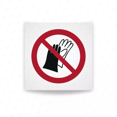 Rotulo prohibicion - Prohibido el uso de guantes|Cod. P0028 ISO 7010