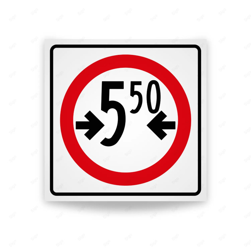 ‣ Rótulo Vial Reglamentario - Ancho Máximo 5.50 metros | SIGO