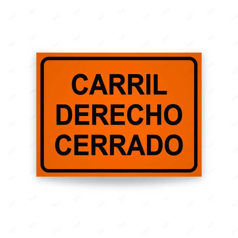 Rótulo Vial Obras y Mantenimiento - Carril Derecho Cerrado | Cod. SDO - 13