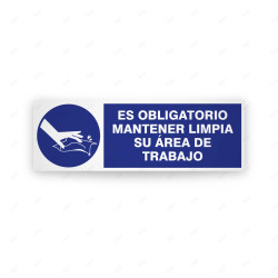 Rótulo de Obligación - Es obligatorio mantener limpia su area de trabajo| Cod. OB-253