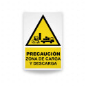 Rótulo de Atención - Precaución Zona de Carga y Descarga | Cod. AD-163, Señales de Atención