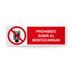 Rótulo de Prohibición - Prohibido subir al montacargas | Cod. PR-215