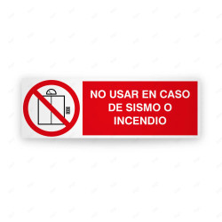 Rótulo de Prohibición - No usar en caso de sismo o de incendio| Cod. PR-216
