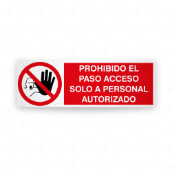 Rótulo de Prohibición - Prohibido el paso acceso solo a personal autorizado | Cod. PR-245