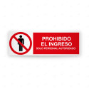 Rótulo de Prohibición - Prohibido el ingreso solo personal autorizado| Cod. PR-253
