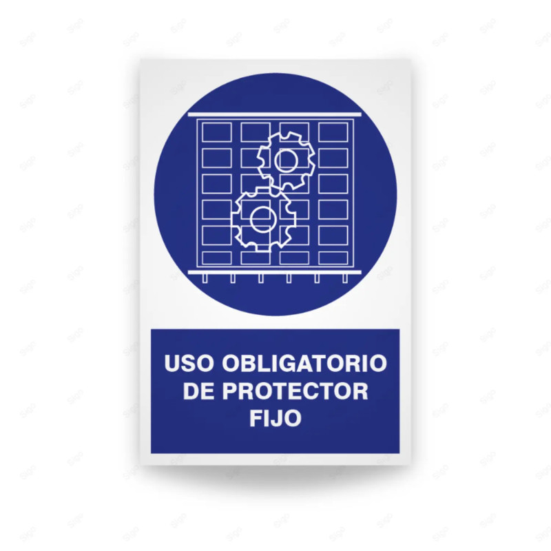 ‣ Rótulo: Uso obligatorio de protector fijo... | SIGO