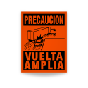 ‣ Rótulo Transp. Pesado: Precaución Vuelta... | SIGO