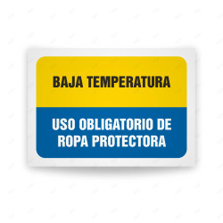 Señales Combinadas - Señales Combinadas - Baja Temperatura Uso Obligatorio De Ropa Protectora| Cod. CB-114