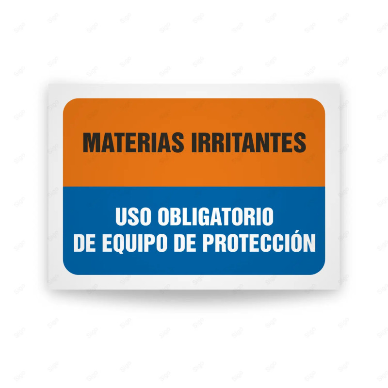Señales Combinadas - Materias Irritantes Uso Obligatorio De Equipo De Protección| Cod. CB-162
