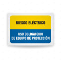 Señales Combinadas - Riesgo Eléctrico Uso Obligatorio De Equipo De Protección| Cod. CB-165