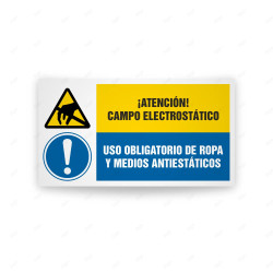 Señales Combinadas - Atención Campo Electrostático Uso Obligatorio De Ropa y Medios Antiestáticos| Cod.  CB-173