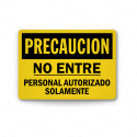 Rótulo de Precaución - No entre personal autorizado solamente | Cod. PRE - 5, Rótulos de Precaución