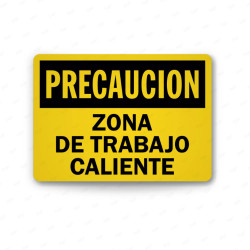 Rótulo de Precaución - Zona de Trabajo Caliente | Cod. PRE - 16, Rótulos de Precaución