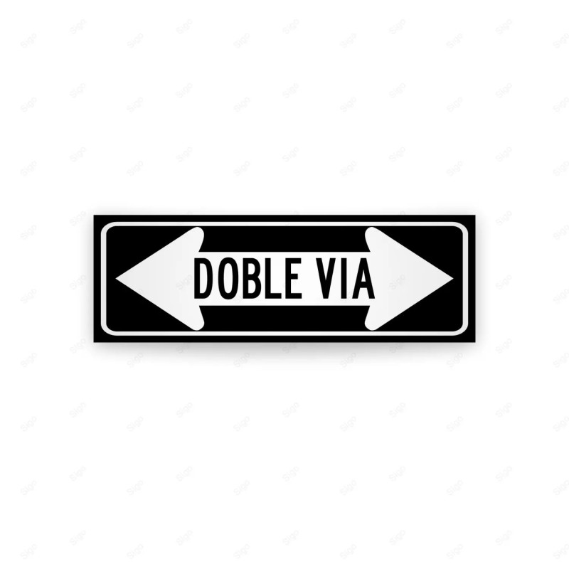 ‣ Rótulo Vial Reglamentario - Doble Vía | SIGO