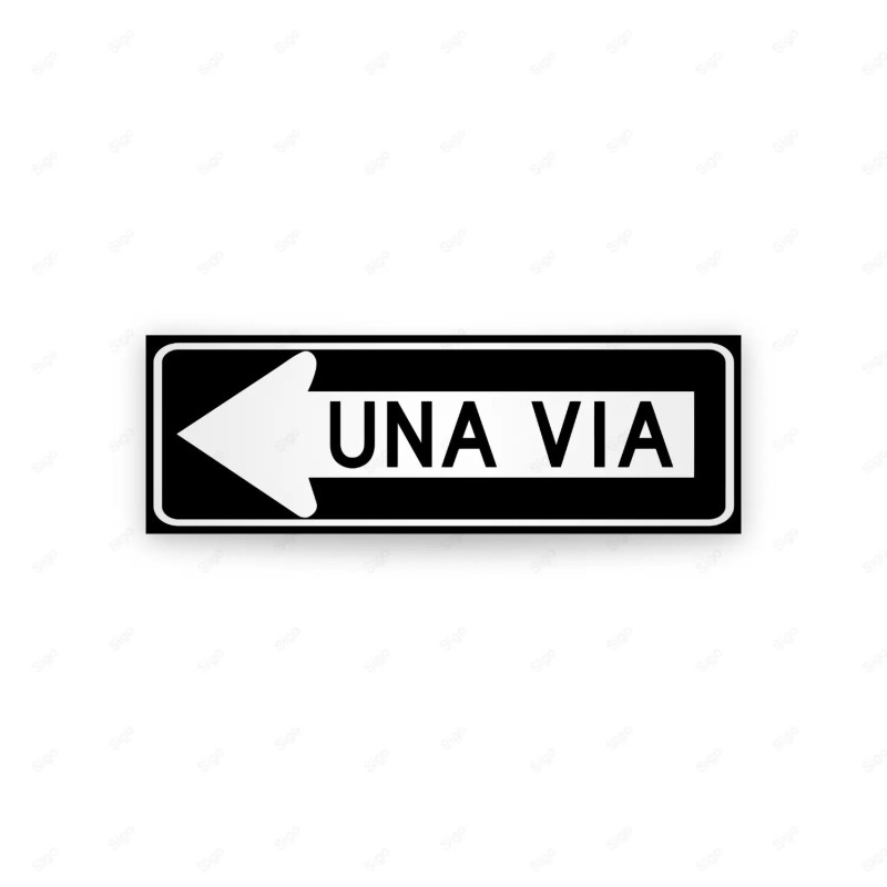 ‣ Rótulo Vial Reglamentario - Una Vía Izquierda | SIGO