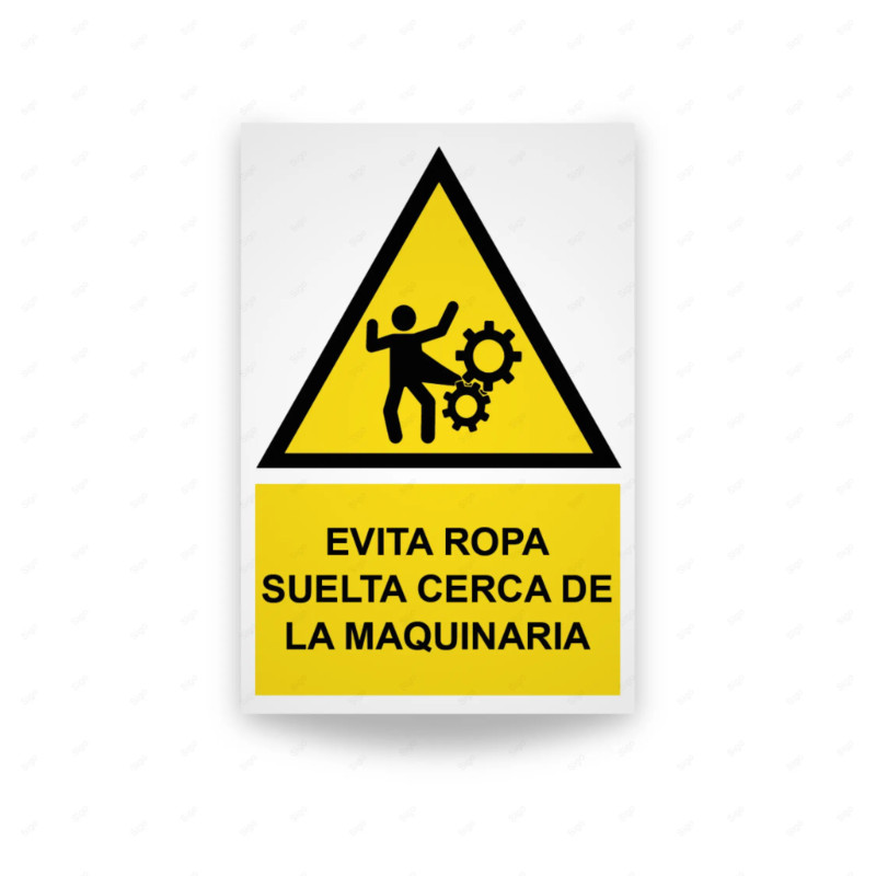 ‣ Rótulo: Evitar ropa suelta en maquinaria | SIGO